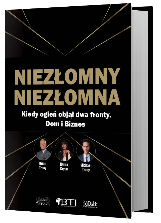 Okładka książki „Niezłomny/a” - Brian Tracy, Michael Tracy & Elwira Krysa